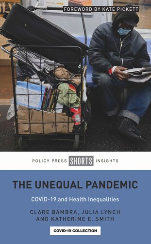 The Unequal Pandemic: COVID-19 and Health Inequalities