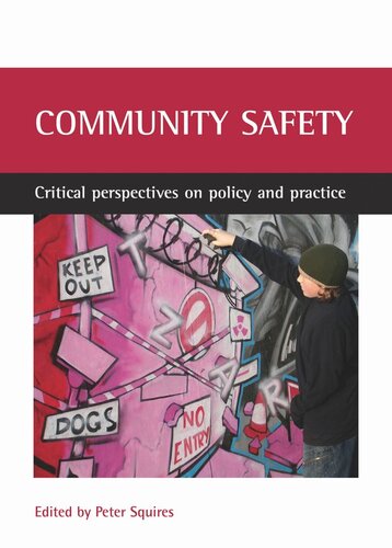 Community safety: Critical perspectives on policy and practice