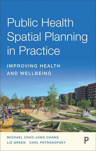 Public Health Spatial Planning in Practice: Improving Health and Wellbeing