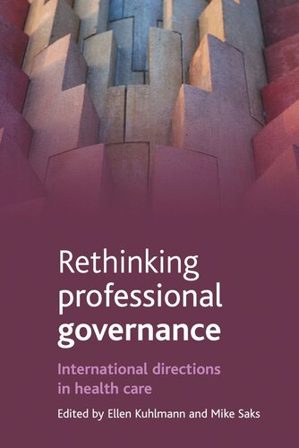 Rethinking professional governance: International directions in healthcare