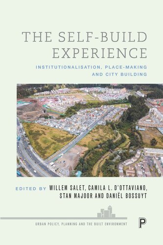 The Self-Build Experience: Institutionalisation, Place-Making and City Building