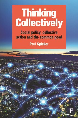 Thinking Collectively: Social Policy, Collective Action and the Common Good