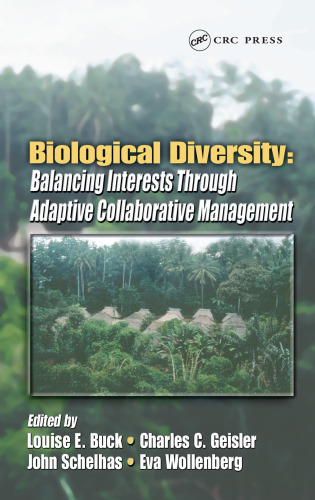 Biological Diversity: Balancing Interests Through Adaptive Collaborative Management