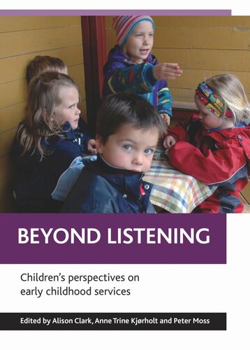 Beyond listening: Children's perspectives on early childhood services