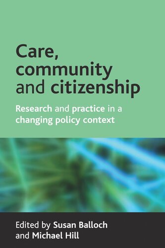 Care, community and citizenship: Research and practice in a changing policy context