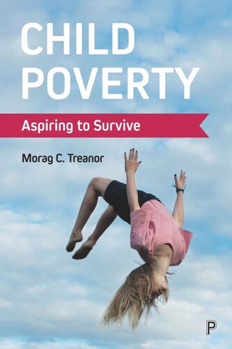 Child Poverty: Aspiring to Survive