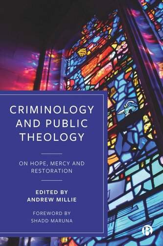 Criminology and Public Theology: On Hope, Mercy and Restoration
