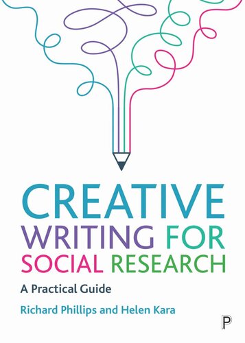 Creative Writing for Social Research: A Practical Guide