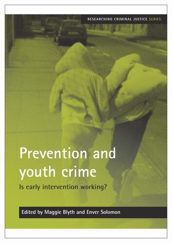 Prevention and youth crime: Is early intervention working?
