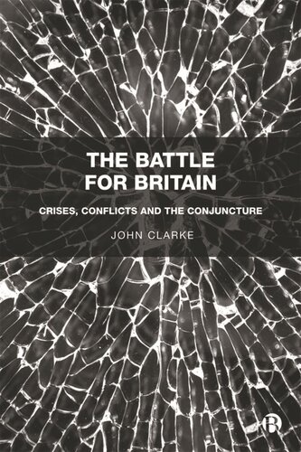 The Battle for Britain: Crises, Conflicts and the Conjuncture