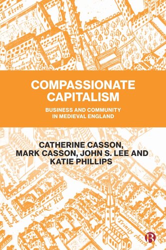 Compassionate Capitalism: Business and Community in Medieval England