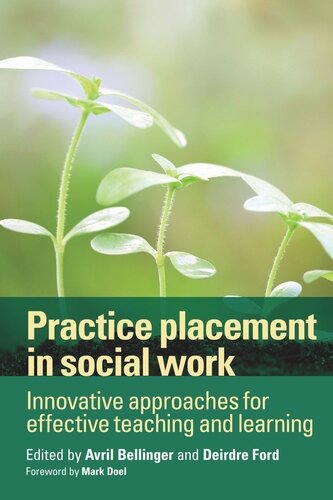 Practice Placement in Social Work: Innovative Approaches for Effective Teaching and Learning
