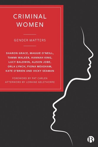 Criminal Women: Gender Matters