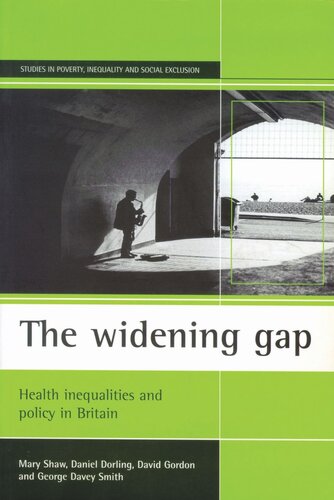 The widening gap: Health inequalities and policy in Britain