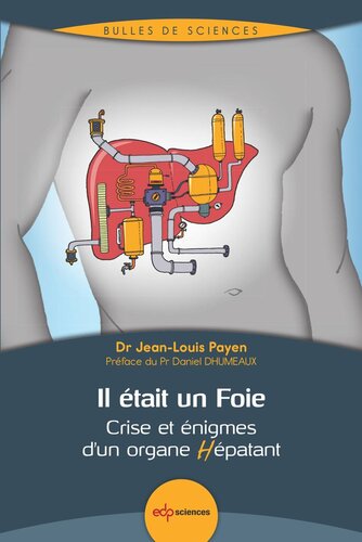 Il était un Foie: Crise et énigmes d’un organe Hépatant