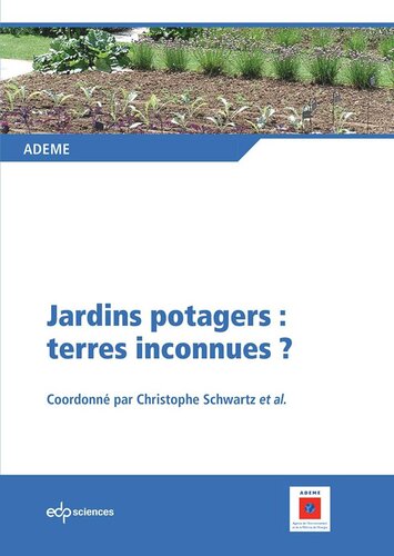 Jardins potagers : terres inconnues ?