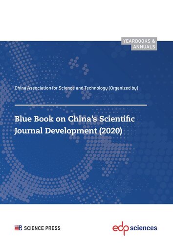 Blue Book on China’s Scientific Journal Development (2020): China Associationfor Science and Technology