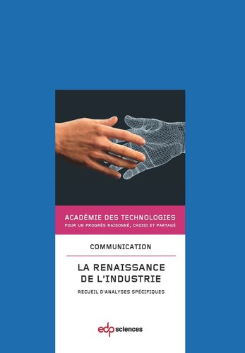 La renaissance de l'industrie: Recueil d'analyses spécifiques
