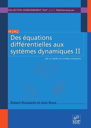 Des équations différentielles aux systèmes dynamiques II: Vers la théorie des systèmes dynamiques