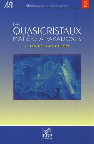 Les quasicristaux: Matières à paradoxes