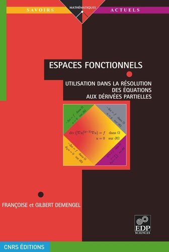 Espaces fonctionnels: Utilisation dans la résolution des équations aux dérivées partielles