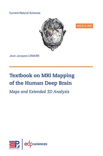 Textbook on MRI Mapping of the Human Deep Brain: Maps and Extended 3D Analysis
