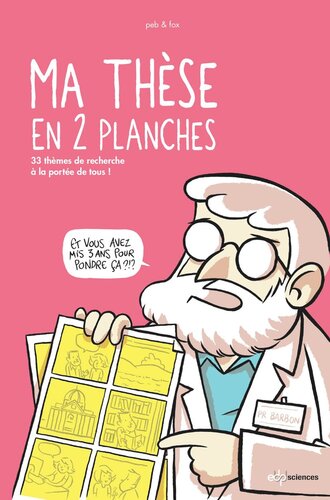 Ma thèse en 2 planches: 33 thèmes de recherche à la portée de tous !