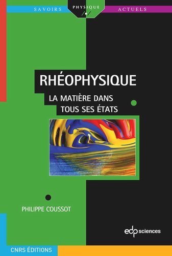 Rhéophysique: La matière dans tous ses états