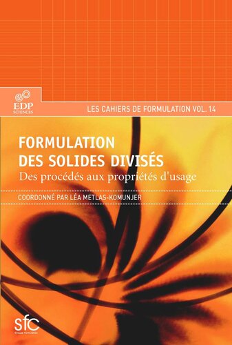 Formulation des solides divisés: Des procédés aux propriétés d'usage