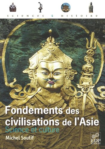Fondements des civilisations de l'Asie: Science et Culture