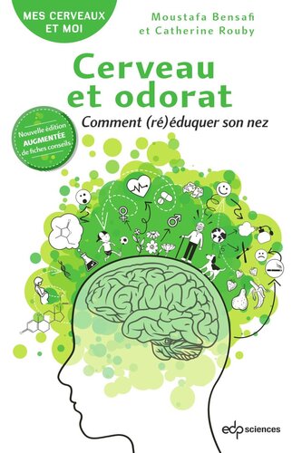Cerveau et odorat: Comment (ré)éduquer son nez