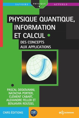 Physique quantique, information et calcul: Des concepts aux applications