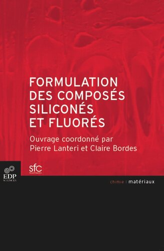 Formulation des composés siliconés et fluorés