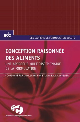 Conception raisonnée des aliments: Une approche multidisciplinaire de la formulation