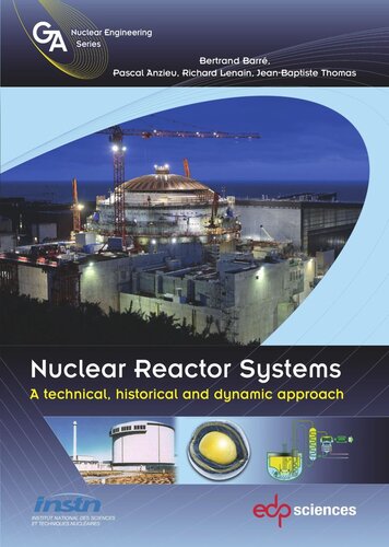 Nuclear Reactor Systems: A technical, historical and dynamic approach