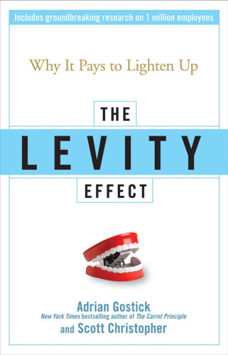 The Levity Effect: Why it Pays to Lighten Up