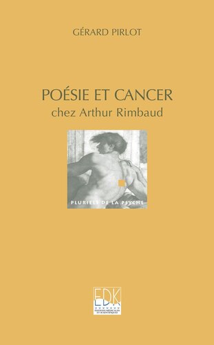 Poésie et cancer: Chez Arthur Rimbaud