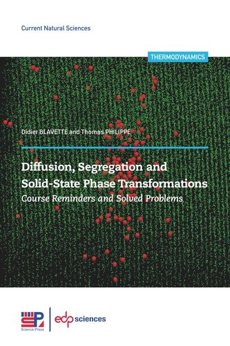 Diffusion, segregation and solid-state phase transformations: Course reminders and solved problems