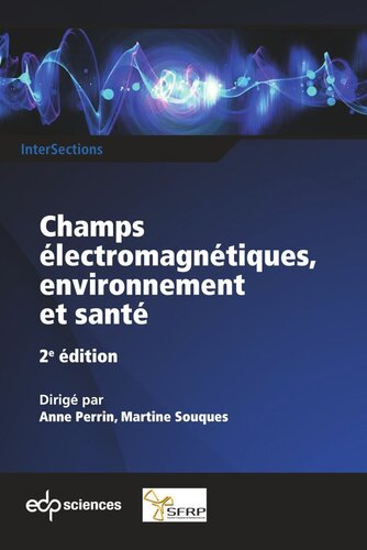 Champs électromagnétiques, environnement et santé: 2e édition
