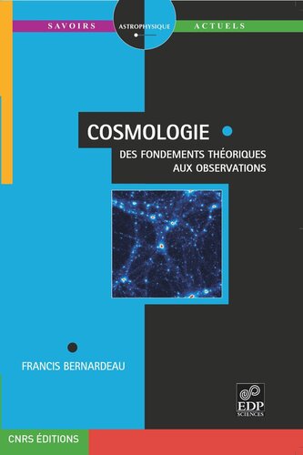 Cosmologie: Des fondements théoriques aux observations