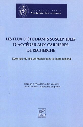 Les flux d'étudiants susceptibles d'accéder aux carrières de recherche: L'exemple de l'Ile-de-France dans le cadre national