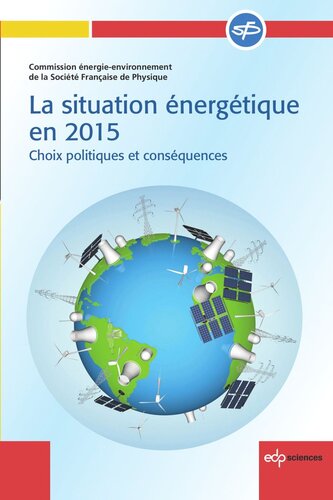 La situation énergétique en 2015: Choix politiques et conséquences