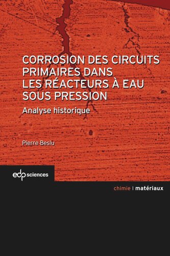 Corrosion des circuits primaires dans les réacteurs à eau sous pression: Analyse historique