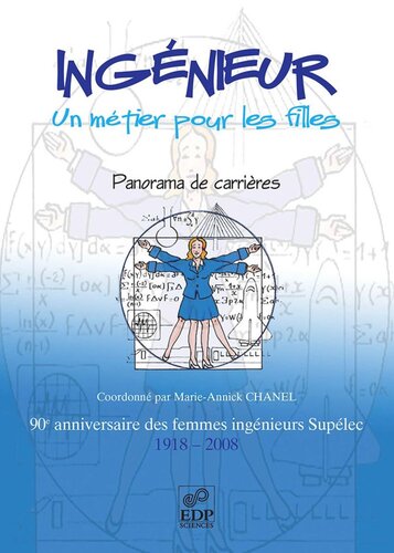 Ingénieur, un métier pour les filles: Panorama de carrières