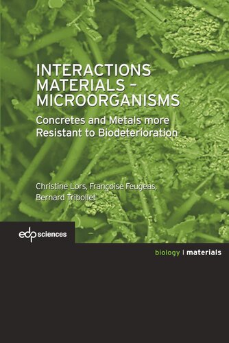 Interactions Materials - Microorganisms: Concretes and Metals more Resistant to Biodeterioration