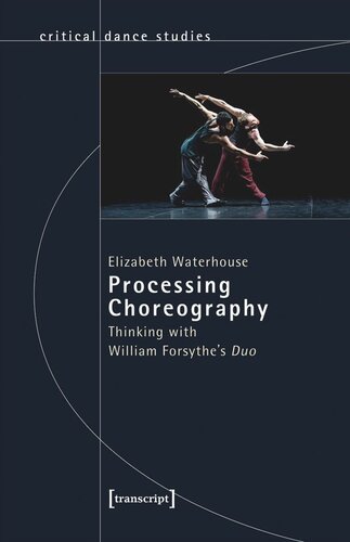 Processing Choreography: Thinking with William Forsythe's Duo