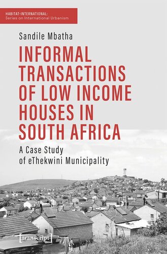Informal Transactions of Low Income Houses in South Africa: A Case Study of eThekwini Municipality