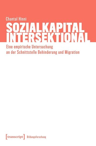 Sozialkapital intersektional: Eine empirische Untersuchung an der Schnittstelle Behinderung und Migration