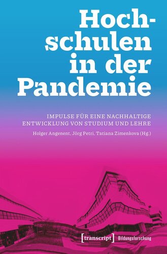 Hochschulen in der Pandemie: Impulse für eine nachhaltige Entwicklung von Studium und Lehre