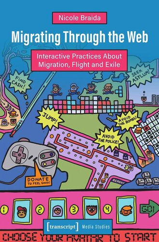 Migrating Through the Web: Interactive Practices About Migration, Flight and Exile